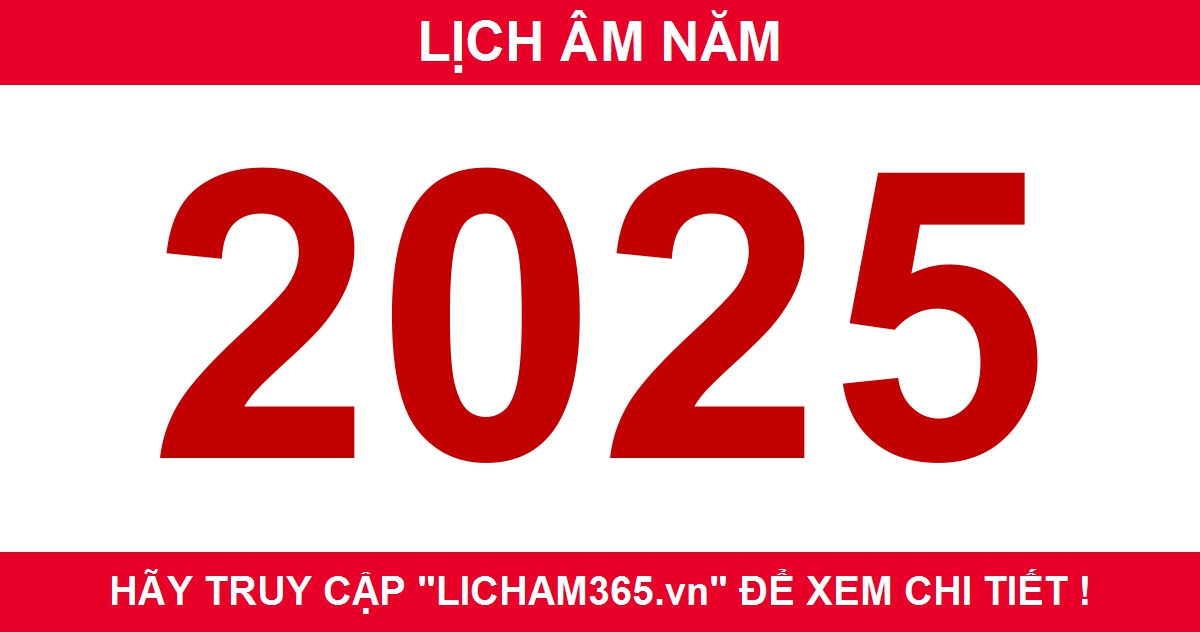 Lịch Âm 2025, xem lịch âm năm 2025 Lịch năm Ất Tỵ