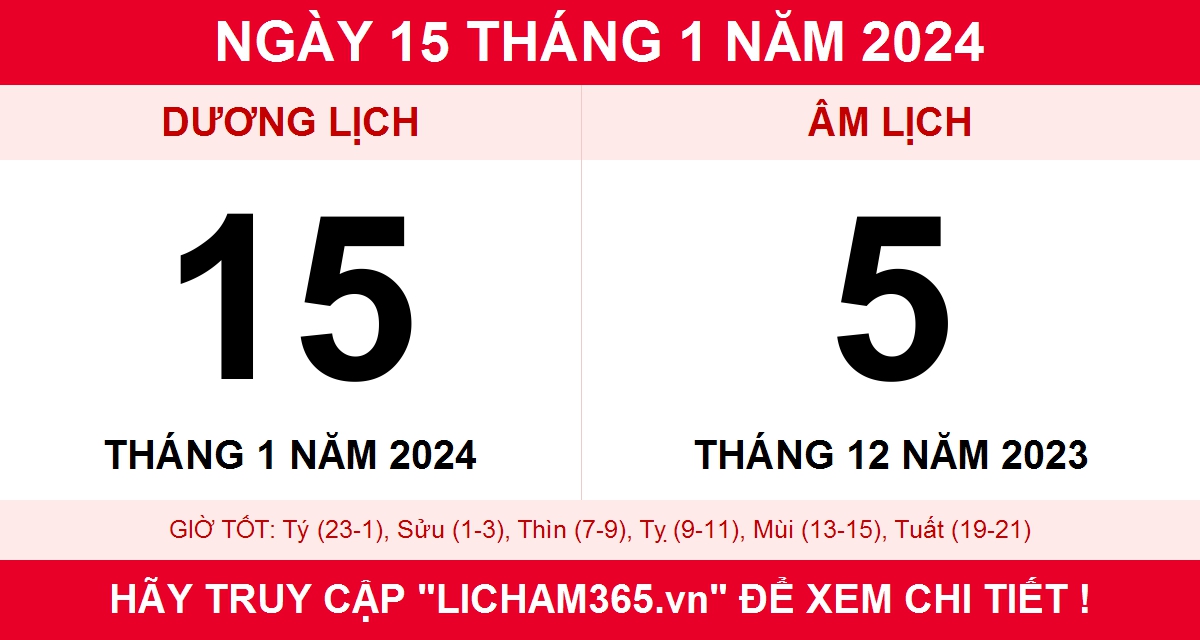 Lịch âm ngày 15 tháng 1 năm 2024, xem lịch âm hôm nay 15/1/2024